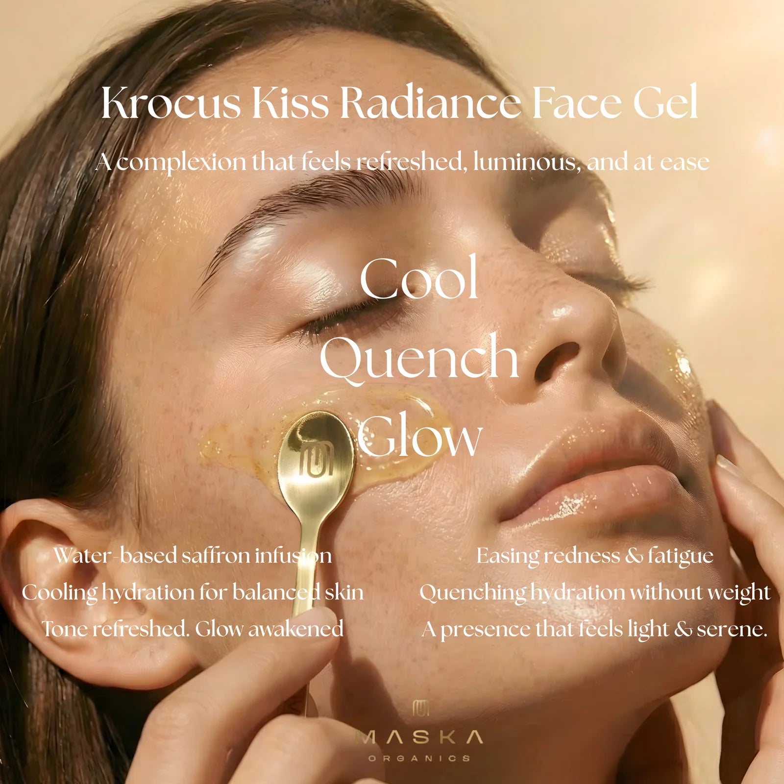 Maska Organics Krocus Kiss Radiance Face Gel — model applying saffron-infused face gel with a gold applicator spoon, showcasing cooling hydration, luminous glow and lightweight moisture for refreshed, balanced skin